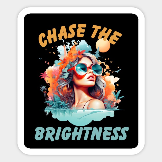 Chase the Brightness Sticker by NedisDesign